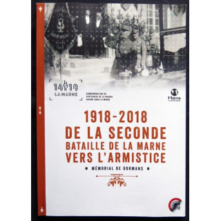 1918 - 2018 de la seconde bataille de la Marne vers l'armistice édité par le département de la Marne