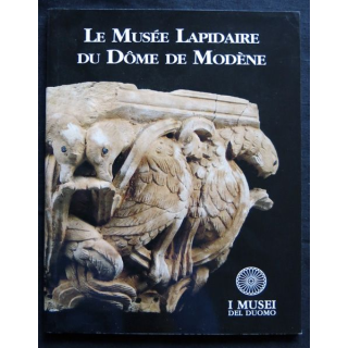 Le musée Lapidaire du Dôme de Modène écrit par l'Archidiocèse de Modène I Musei del Duomo
