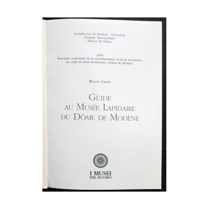 Le musée Lapidaire du Dôme de Modène écrit par l'Archidiocèse de Modène I Musei del Duomo