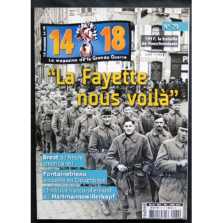 14-18 Le magazine de la grande guerre N° 79 Nov, Déc, Janvier 2018 aux éditions SOTECA SARL