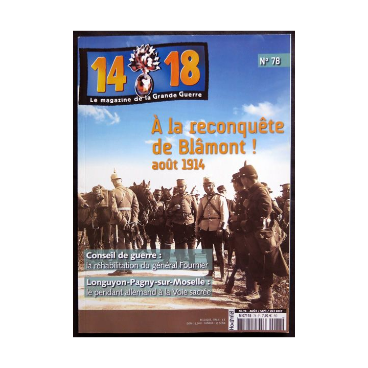 14-18 Le magazine de la grande guerre N° 78 Août, Sept, Oct 2017 aux éditions SOTECA SARL