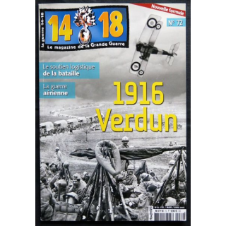 14-18 Le magazine de la grande guerre N° 72 Mars / Avril 2016 aux éditions SOTECA SARL