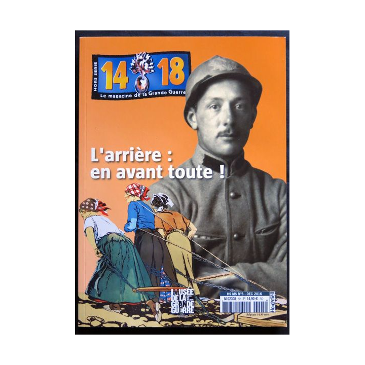 14-18 Le magazine de la grande guerre HS N° 5 Décembre 2016 aux éditions SOTECA SARL