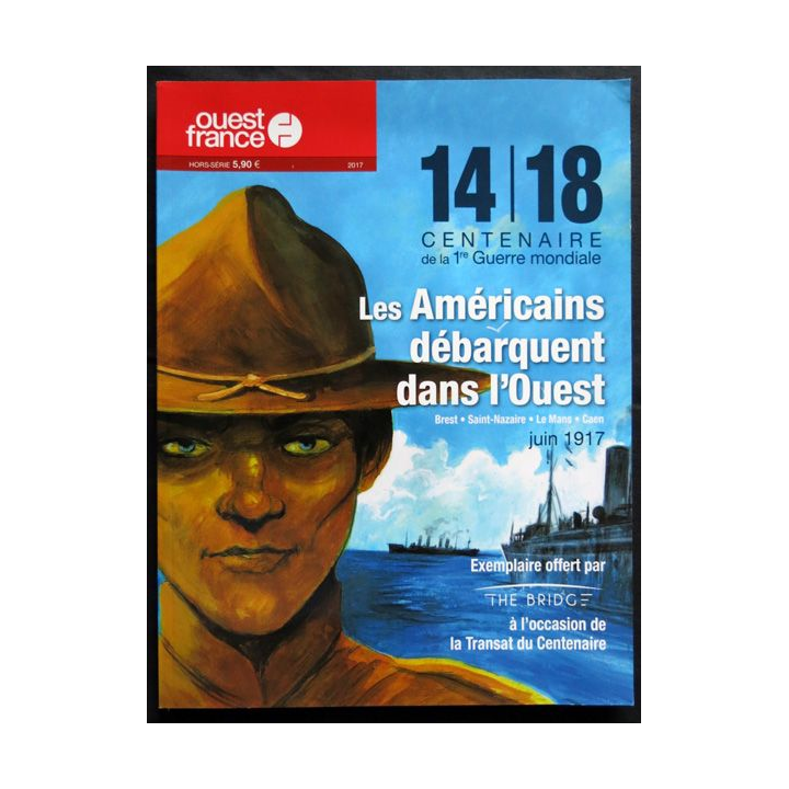 Ouest France Hors Série 2016 - 14-18 Histoires d'homme de l'Ouest aux éditions Impression Pollina