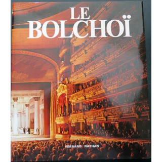 Livre Le Bolchoï de Boris Potrovski et Louri Grigorovitch Ed. Fernand Nathan