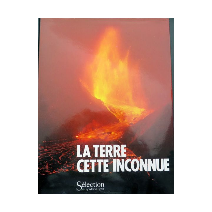 Livre La terre cette inconnue du Reader's Digest cartonné
