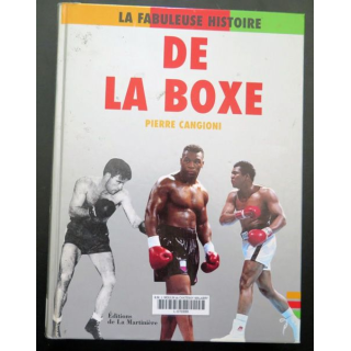 Livre La Fabuleuse histoire Boxe Pierre Cangioni Ed de la Martinière