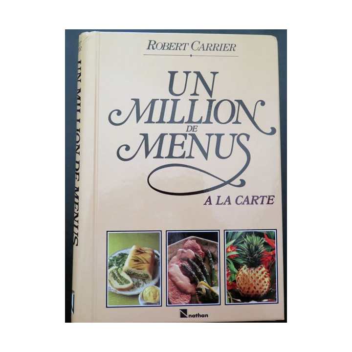 Livre un million de menus à la carte de Robert Carrier chez Nathan cartonné 
