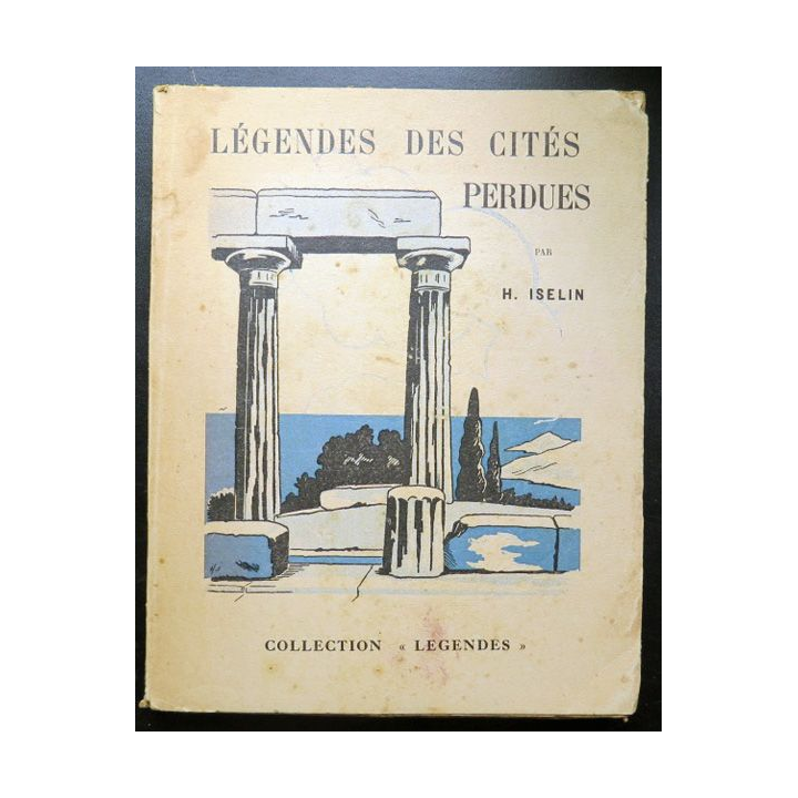 Légende des cités perdues par H. Iselincollection Légendes 1953