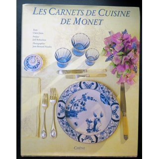 Les carnets de cuisine de Monet textes de Claire Joyes éditions du Chêne 1989