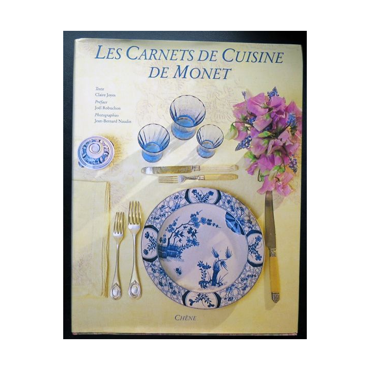Les carnets de cuisine de Monet textes de Claire Joyes éditions du Chêne 1989