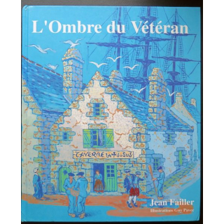 L'ombre du Vétéran de Jean Failler Ed Alain Bargain dédicacé par l'Auteur