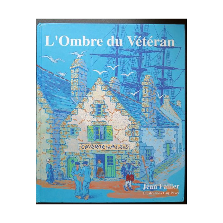 L'ombre du Vétéran de Jean Failler Ed Alain Bargain dédicacé par l'Auteur