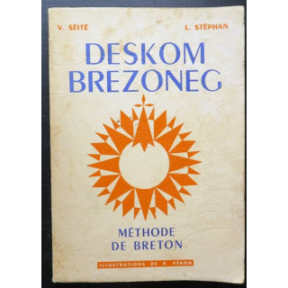Deskom Brezoneg Méthode de breton V. Seite & L. Stéphan