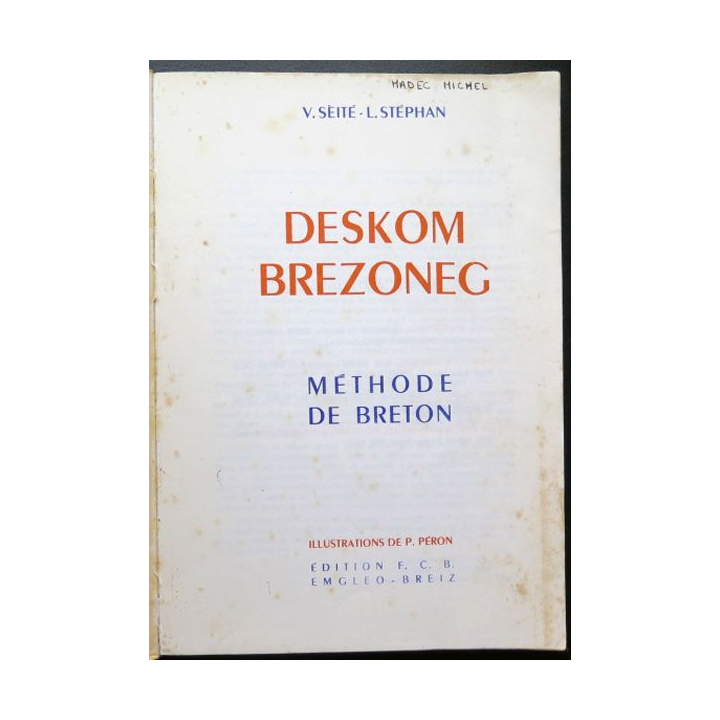Deskom Brezoneg Méthode de breton V. Seite & L. Stéphan