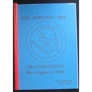 0. LES INSIGNES DES TRANSMISSIONS DES ORIGINES A 1965