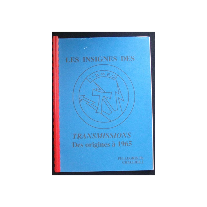 0. LES INSIGNES DES TRANSMISSIONS DES ORIGINES A 1965
