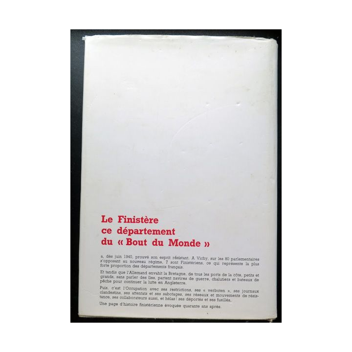 Le Finistère dans la guerre 1939 - 1945 Tome 1 L'Occupation