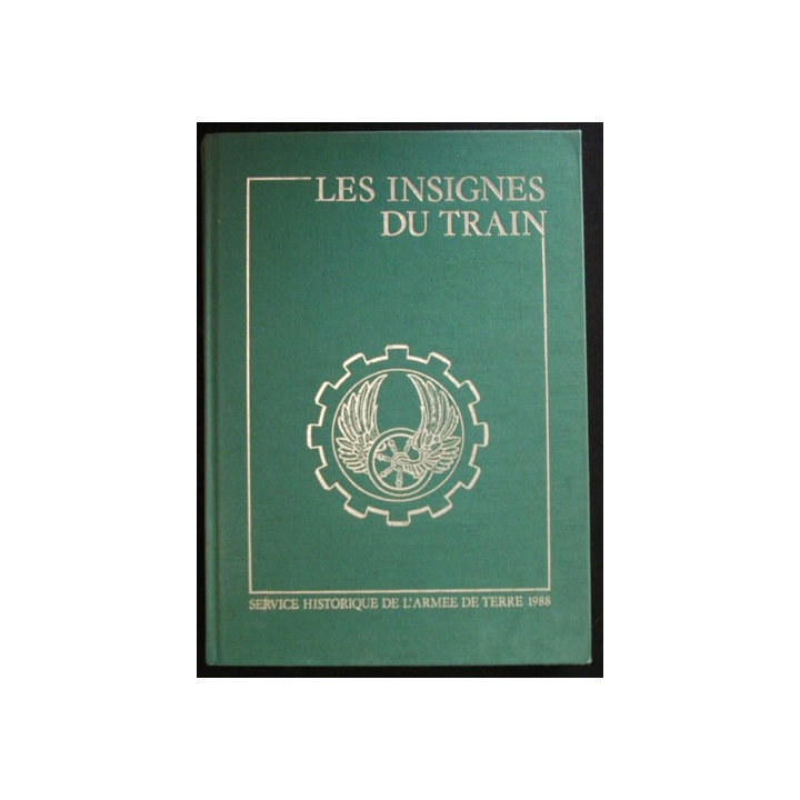 0. LES INSIGNES DU TRAIN DU CAPITAINE MOUROT