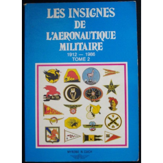 0. LES INSIGNES DE LAÉRONAUTIQUE MILITAIRE TOME 2 CUICH