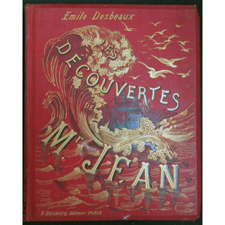 DÉCOUVERTES DE MONSIEUR JEAN de Emile desbeaux 1884 par P. Ducrocq