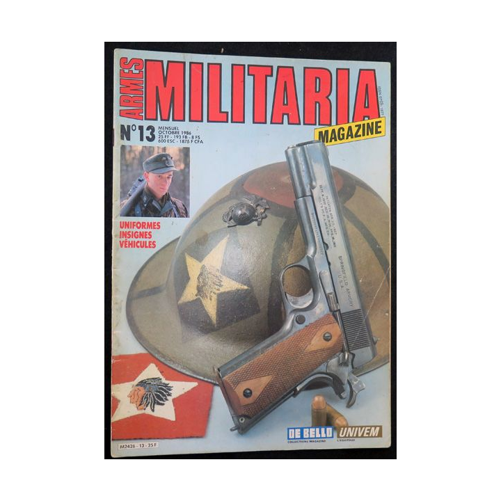 ARMES MILITARIA Magazine n° 13 les paras Légion étrangère et insignes