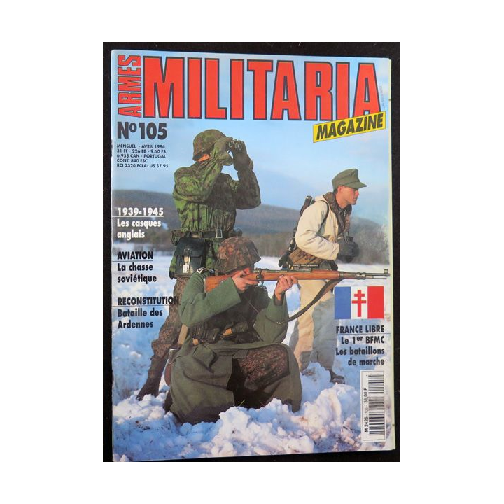 ARMES MILITARIA Magazine n° 105  d'avril 1994 sur le 1° BFMC France Libre