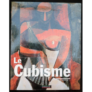 Le Cubisme de Pierre Cabanne aux éditions Terrail 2001