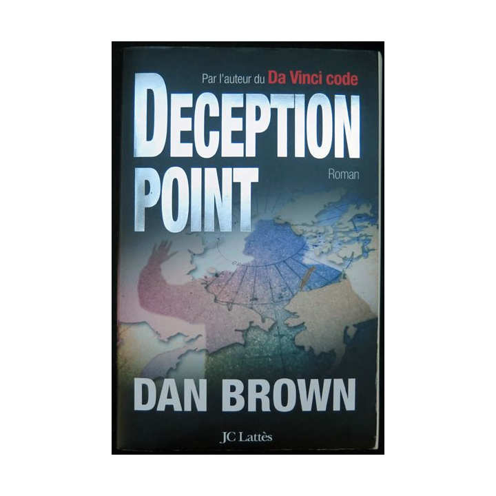 Roman Deception Point de Dan Brown aux Editions JC Lattès