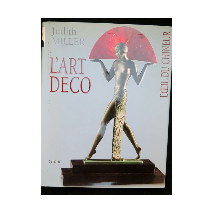 L'art déco l'oeil du chineur de Judith Miller Ed. Gründ