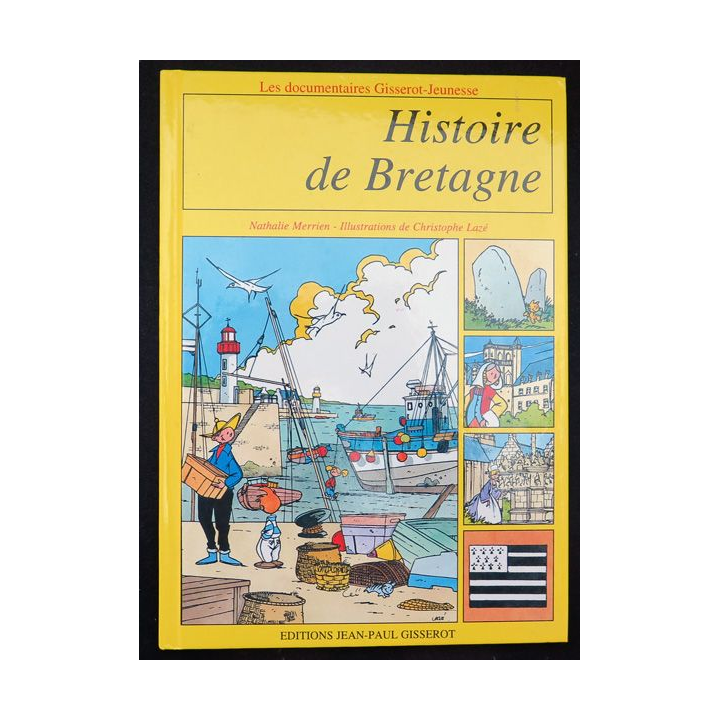 Histoire de Bretagne de Nathalie Merrien de Gisserot Jeunesse