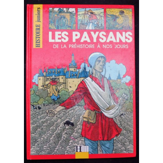 Les Paysans de la préhistoire à nos jours d'Histoire Junior