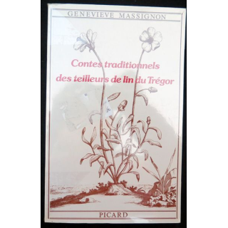 Contes traditionnels des teilleurs de Lin du Trégor de Geneviève Massignon ed. Picard