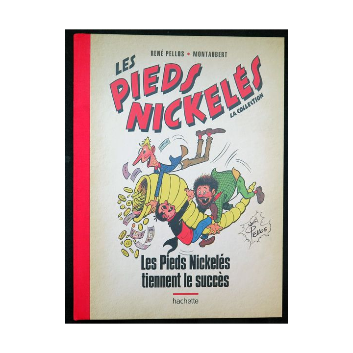 Les pieds nickelés tiennent le succès de René Pellos et Montaubert