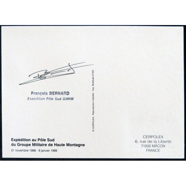 Carte souvenir : Expédition Pôle Sud GMHM signature François Bernard 01/01/2001