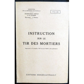 TTA 204 Instruction sur le tir de mortier édition 1956