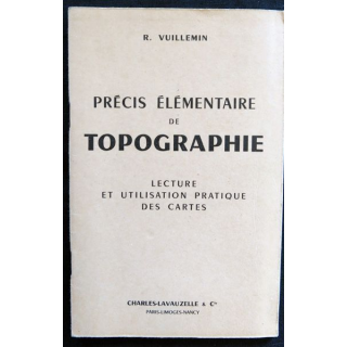 Précis élémentaire de Topographie édition 1963 de R. Vuilemin