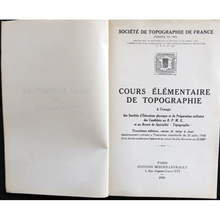 Cours élémentaire de Topographie 3° édition 1939 Société de topographique de France