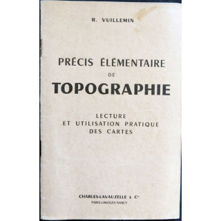 Précis élémentaire de Topographie édition 1963 de R. Vuilemin
