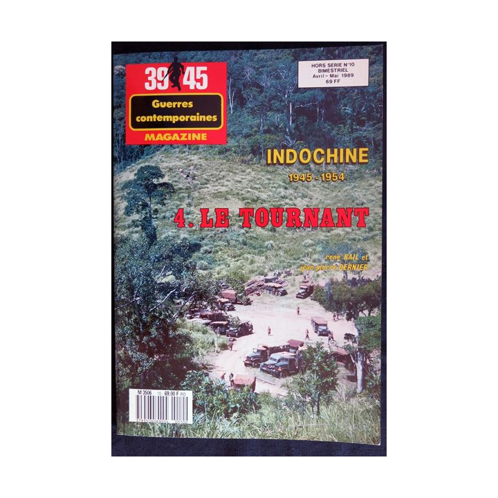 39-45 Magazine : Hors Série N° 10, Indochine 1945-1954 :  4- Le tournant