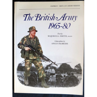 The British Army 1965-1980, Osprey Publishing London du Major D.G. Smith