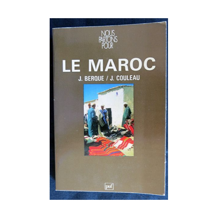 Nous partons pour le Maroc année1977 de J. Berque & J. Couleau