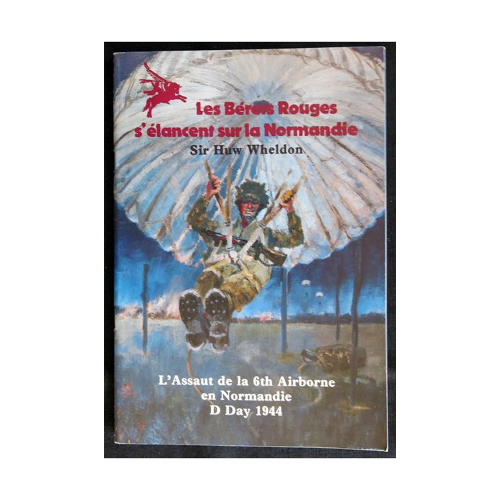 Les bérets rouges s'élance sur la Normandie de Sir Huw Wheldon traduction Eddy Florentin