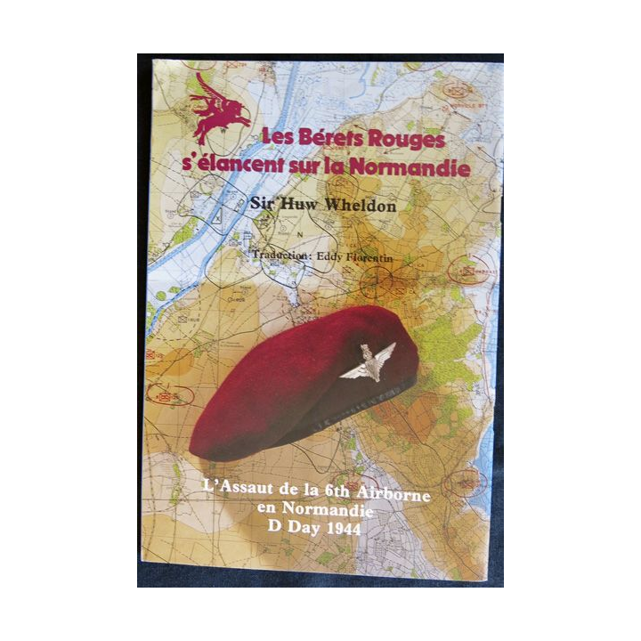 Les bérets rouges s'élance sur la Normandie de Sir Huw Wheldon traduction Eddy Florentin