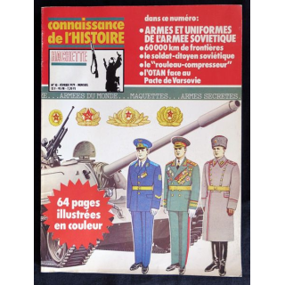 Connaissance de l'Histoire N° 10 Février 1979 Armes et uniformes de l'armée soviétique