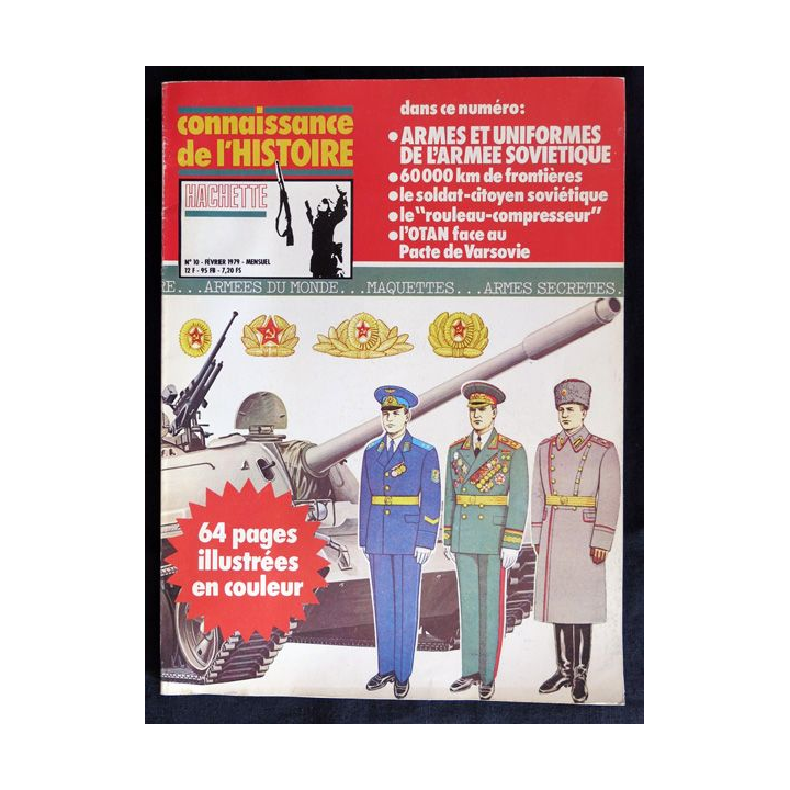 Connaissance de l'Histoire N° 10 Février 1979 Armes et uniformes de l'armée soviétique