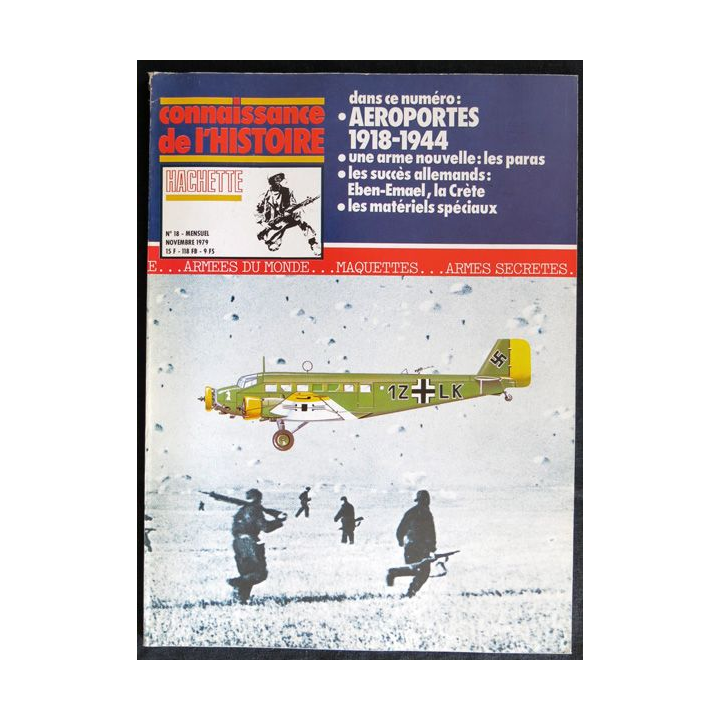 Connaissance de l'Histoire N° 18 Novembre 1979 : Aéroportés 1918 - 1944