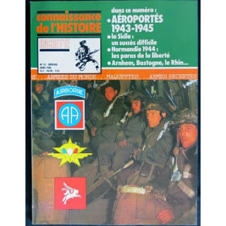 Connaissance de l'Histoire N° 23 Avril 1980 : Aéroportés 1943-1945