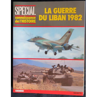 SPECIAL Connaissance de l'Histoire 1982 : La guerre du Liban 1982