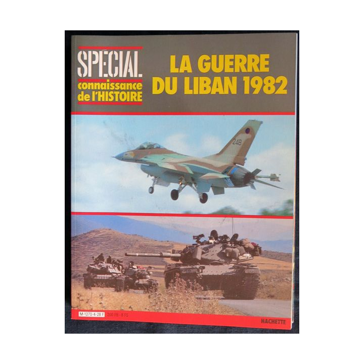 SPECIAL Connaissance de l'Histoire 1982 : La guerre du Liban 1982